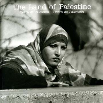 Libro fotografico: “The Land of Palestine” di Autori Vari 
Edizione GRAFFITI