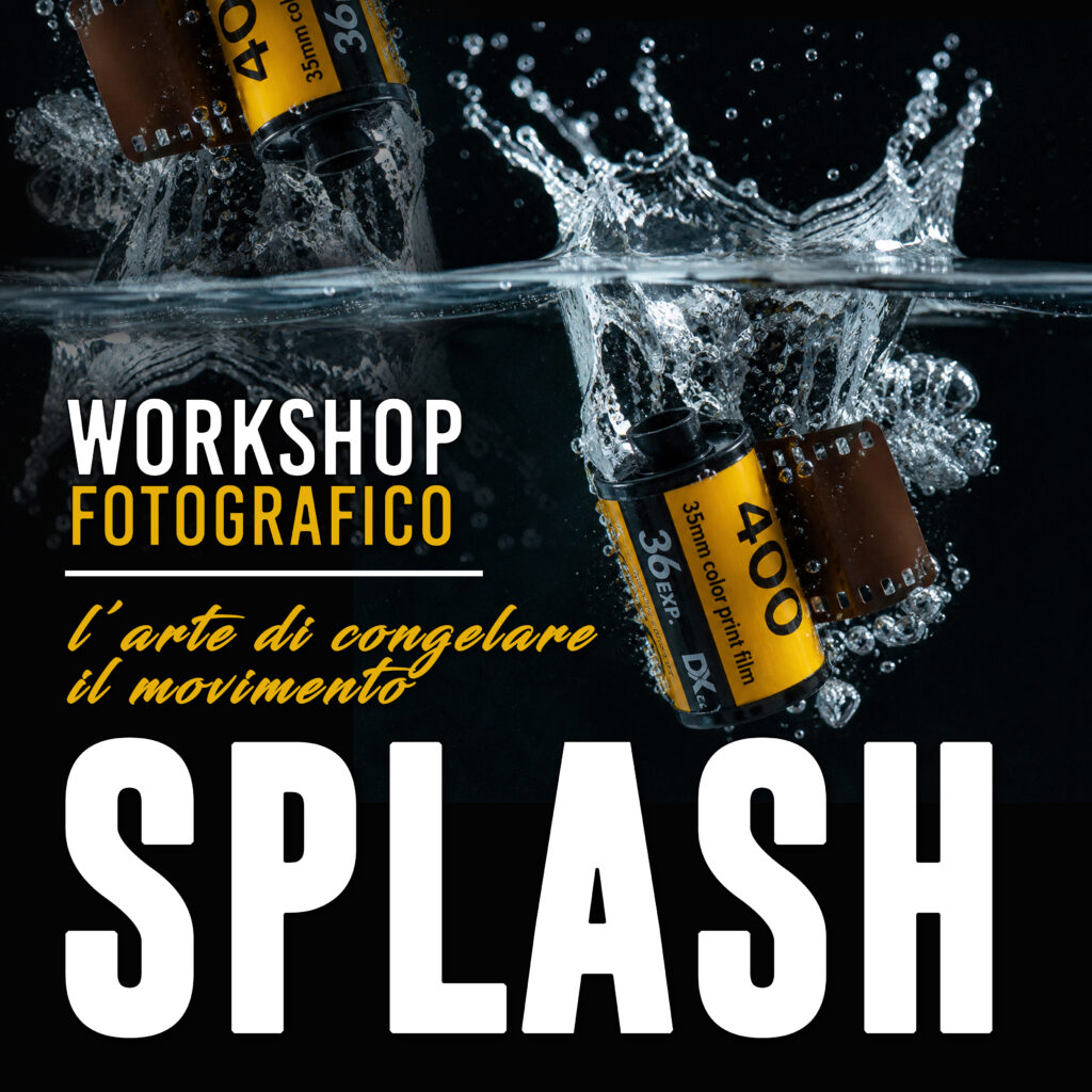 WORKSHOP FOTOGRAFICO
“SPLASH”: L’ARTE DI CONGELARE IL MOVIMENTO
1 luglio 2026
